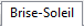 "Brise-soleil"
